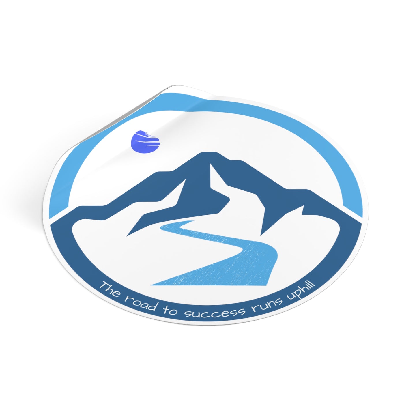 The Road to Success Runs Uphill Round Vinyl Sticker